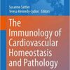 The Immunology of Cardiovascular Homeostasis and Pathology (Advances in Experimental Medicine and Biology) 1st
