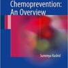 Cancer and Chemoprevention: An Overview 1st