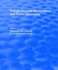Cellular Immune Mechanisms and Tumor Dormancy (CRC Press Revivals)