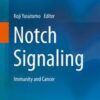 Notch Signaling: Immunity and Cancer 1st