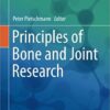 Principles of Bone and Joint Research (Learning Materials in Biosciences) 1st