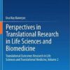 Perspectives in Translational Research in Life Sciences and Biomedicine: Translational Outcomes Research in Life Sciences and Translational Medicine