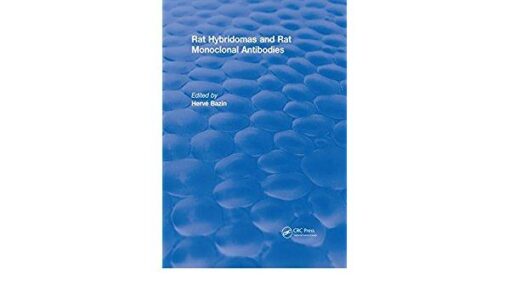 Rat Hybridomas and Rat Monoclonal Antibodies (1990) (CRC Press Revivals)