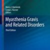 Myasthenia Gravis and Related Disorders (Current Clinical Neurology) 3rd
