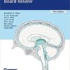 Comprehensive Neurosurgery Board Review 3rd Edition PDF