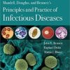 Mandell, Douglas, and Bennett's Principles and Practice of Infectious Diseases E-Book 9th Edition PDF