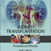 Kidney Transplantation - Principles and Practice E-Book 8th Edition PDF