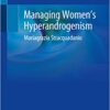 Managing Women’s Hyperandrogenism 1st ed. 2020 Edition