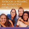 Sanfilippo's Textbook of Pediatric and Adolescent Gynecology: Second Edition 2nd Edition