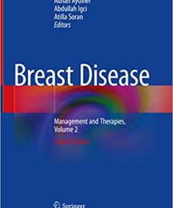 Breast Disease: Management and Therapies, Volume 2 2nd Edition