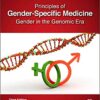 Principles of Gender-Specific Medicine: Gender in the Genomic Era 3rd Edition