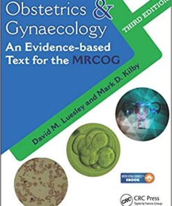 Obstetrics & Gynaecology: An Evidence-based Text for MRCOG, Third Edition