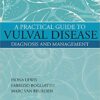 A Practical Guide to Vulval Disease: Diagnosis and Management 1st Edition