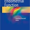 Uterine Endometrial Function 1st ed. 2016 Edition