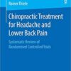 Chiropractic Treatment for Headache and Lower Back Pain: Systematic Review of Randomised Controlled Trials PDF