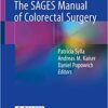 The SAGES Manual of Colorectal Surgery 1st ed. 2020 Edition
