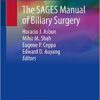 The SAGES Manual of Biliary Surgery 1st ed. 2020 Edition
