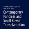 Contemporary Pancreas and Small Bowel Transplantation (Organ and Tissue Transplantation) 1st ed. 2019 Edition