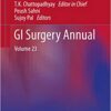 GI Surgery Annual: Volume 23 1st ed. 2017 Edition