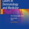 Lasers in Dermatology and Medicine: Dermatologic Applications 2nd ed. 2018 Edition