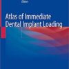 Atlas of Immediate Dental Implant Loading 1st ed. 2019 Edition PDF