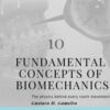 10 Fundamental Concepts Of Biomechanics