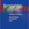 Microcirculation: From Bench to Bedside 1st ed. 2020 Edition PDF