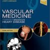 Vascular Medicine: A Companion to Braunwald's Heart Disease 3rd Edition PDF