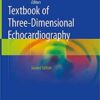 Textbook of Three-Dimensional Echocardiography 2nd ed. 2019 Edition PDF