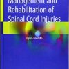 Management and Rehabilitation of Spinal Cord Injuries 1st ed. 2019 Edition PDF