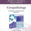Differential Diagnoses in Surgical Pathology: Cytopathology First Edition PDF