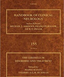 The Cerebellum: Disorders and Treatment, Volume 155: Handbook of Clinical Neurology Series 1st Edition PDF