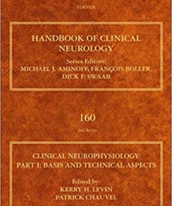 Clinical Neurophysiology: Basis and Technical Aspects (Handbook of Clinical Neurology Revised Series) 1st Edition PDF