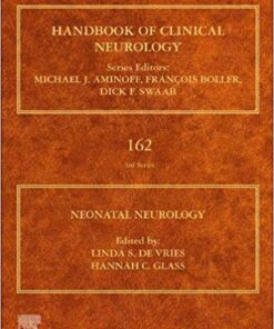 Neonatal Neurology, Volume 162: Handbook of Clinical Neurology Series (Handbook of Clinical Neurology Revised Series) 1st Edition PDF