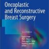 Oncoplastic and Reconstructive Breast Surgery 2nd ed. 2019 Edition PDF