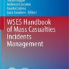 WSES Handbook of Mass Casualties Incidents Management (Hot Topics in Acute Care Surgery and Trauma) PDF