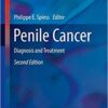 Penile Cancer: Diagnosis and Treatment (Current Clinical Urology) 2nd ed. 2017 Edition PDF