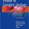 Primer of Geriatric Urology 2nd ed. 2016 Edition PDF