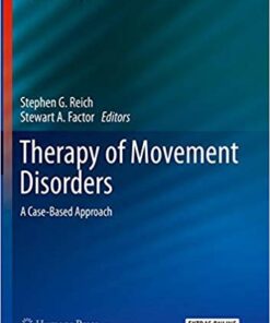 Therapy of Movement Disorders: A Case-Based Approach (Current Clinical Neurology) 1st ed. 2019 Edition PDF