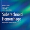 Subarachnoid Hemorrhage: Neurological Care and Protection (Acta Neurochirurgica Supplement) 1st ed. 2020 Edition PDF