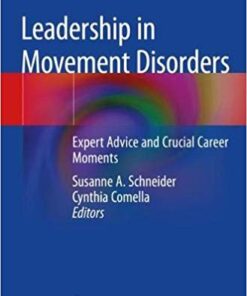 Leadership in Movement Disorders: Expert Advice and Crucial Career Moments Paperback – June 25, 2019 PDF