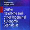 Cluster Headache and other Trigeminal Autonomic Cephalgias Hardcover – July 18, 2019 PDF