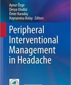 Peripheral Interventional Management in Headache 1st ed. 2019 Edition PDF