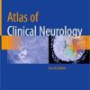 Atlas of Clinical Neurology 4th ed. 2019 Edition PDF