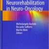 Neurorehabilitation in Neuro-Oncology 1st ed. 2019 Edition PDF
