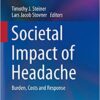 Societal Impact of Headache: Burden, Costs and Response 1st ed. 2019 Edition PDF