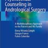 Psychosexual Counseling in Andrological Surgery: A Multidisciplinary Approach to the Patient and His Family 1st ed. 2019 Edition PDF