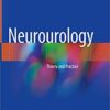 Neurourology: Theory and Practice 1st ed. 2019 Edition PDF