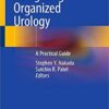 Navigating Organized Urology: A Practical Guide 1st ed. 2019 Edition PDF