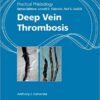 Practical Phlebology: Deep Vein Thrombosis 1st Edition PDF